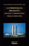LA DEMOCRACIA BRASILEÑA. BALANCE Y PERSPECTIVAS PARA EL SIGLO XXI