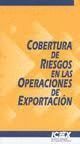 COBERTURA DE RIESGOS EN LAS OPERACIONES DE EXPORTACION