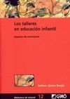 LOS TALLERES EN EDUCACION INFANTIL. ESPACIOS DE CRECIMIENTO