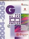 GUIA DE LAS EMPRESAS QUE OFRECEN EMPLEO 2004-2005 CON CD-ROM