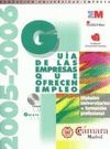 GUIA DE LAS EMPRESAS QUE OFRECEN EMPLEO 2005-2006 CON CD-ROM