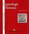ARQUEOLOGIA ROMANA. BIBLIOTECA BASICA DE VALLADOLID