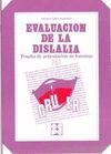 P.A.F. EVALUACIÓN DE LA DISLALIA. PRUEBA DE ARTICULACION DE FONEMAS