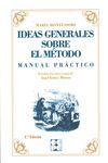 IDEAS GENERALES SOBRE EL MÉTODO. MANUAL PRACTICO