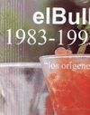 EL BULLI 1983-1993. LOS ORIGENES. 1º VOLUMEN