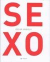 GRAN ENCICLOPEDIA DEL SEXO. HISTORIA ILUSTRADA DE LAS PRACTICAS SEXUAL