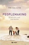 PEOPLEMAKING . EL ARTE DE CREAR UNA FAMILIA
