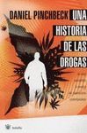 UNA HISTORIA DE LAS DROGAS