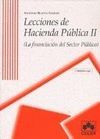 LECCIONES HACIENDA PUBLICA II. LA FINANCIACION DEL SECTOR PUBLICO. 3ª