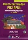 MICROCONTROLADORES PIC 16F84. DESARROLLO DE PROYECTOS 2ª ED. CON CD-RO