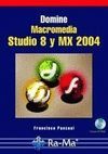DOMINE MACROMEDIA STUDIO 8 Y MX 2004