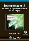 DREAMWEAVER 8 . DESARROLLO PAGINAS WEB DINAMICAS CON PHP Y MYSQL