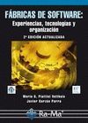 FABRICAS DE SOFTWARE. EXPERIENCIAS, TECNOLOGIAS Y ORGANIZACION. 2ª ED.
