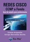 REDES CISCO CCNP A FONDO. GUIA DE ESTUDIO PARA PROFESIONALES