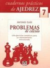 PROBLEMAS DE CALCULO. CUADERNOS PRACTICOS DE AJEDREZ 7