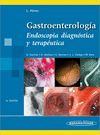 GASTROENTEROLOGIA. ENDOSCOPIA DIAGNOSTICA Y TERAPEUTICA