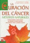LA CURACION DEL CANCER. METODOS NATURALES