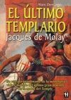 EL ULTIMO TEMPLARIO, JACQUES DE MOLAY