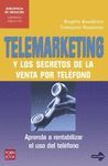 TELEMARKETING Y LOS SECRETOS DE LA VENTA POR TELEFONO