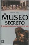 *EL MUSEO SECRETO. CLAVES SECRETAS DEL ARTE