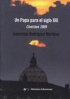UN PAPA PARA EL SIGLO XXI - CONCLAVE 2005