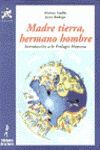 MADRE TIERRA,HERMANO HOMBRE