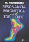 RESONANCIA MAGNETICA EN EL TOBILLO - PIE