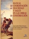 MANUAL DE COORDINACION DE SEGURIDAD Y SALUD EN OBRAS DE CONSTRUCCION