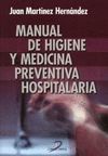 MANUAL DE HIGIENE Y MEDICINA PREVENTIVA HOSPITALARIA