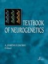 TEXTBOOK OF NEUROGENETICS