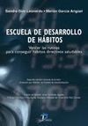 ESCUELA DE DESARROLLO DE HABITOS. VENCER RUTINAS CONSEGUIR HABITOS DIR