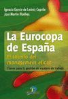 LA EUROCOPA DE ESPAÑA. EL TRIUNFO DEL MANAGEMENT EFICAZ...