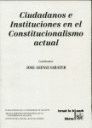 CIUDADANOS E INSTITUCIONES EN EL CONSTITUCION