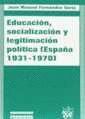 EDUCACION, SOCIALIZACION Y LEGITIMACION POLIT