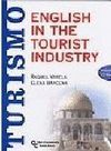 ENGLISH IN THE TOURIST INDUSTRY . CON CD-ROM