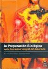 LA PREPARACION BIOLOGICA EN LA FORMACION INTEGRAL DEL DEPORTISTA