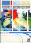 DIRECCION DE CENTROS DEPORTIVOS. PRINCIPALES FUNCIONES Y HABILIDADES D