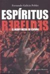 ESPIRITUS REBELDES: EL HEAVY METAL EN ESPAÑA