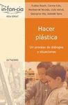 HACER PLASTICA.UN PROCESO DE DIALOGOS Y SITUACIONES