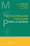 MULTICULTURALISMO Y EDUCACION PARA LA EQUIDAD