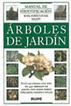 ARBOLES DE JARDIN. MANUAL DE IDENTIFICACION