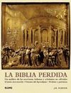 LA BIBLIA PERDIDA. ANALISIS ESCRITURAS HEBREAS Y CRISTIANAS NO OFICIAL