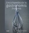 ENCICLOPEDIA DE LA GASTRONOMIA FRANCESA. CON DVD