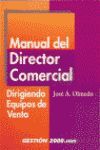 MANUAL DEL DIRECTOR COMERCIAL. DIRIGIENDO EQUIPOS DE VENTA