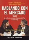 HABLANDO CON EL MERCADO. TOMO 2