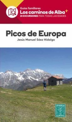 PICOS DE EUROPA- LOS CAMINOS DE ALBA