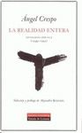 LA REALIDAD ENTERA. ANTOLOGIA POETICA 1949-1995