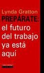 PREPARATE: EL FUTURO DEL TRABAJO YA ESTA AQUI