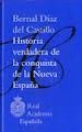 HISTORIA VERDADERA DE LA CONQUISTA DE LA NUEVA ESPAÑA (BIBLIOTECA CLASICA DE LA RAE)