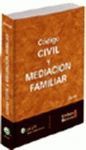 CODIGO CIVIL Y MEDIACION FAMILIAR EDICION MARZO 2009